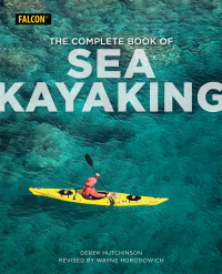 Cover image: The Complete Book of Sea Kayaking 6th edition 9781493024230