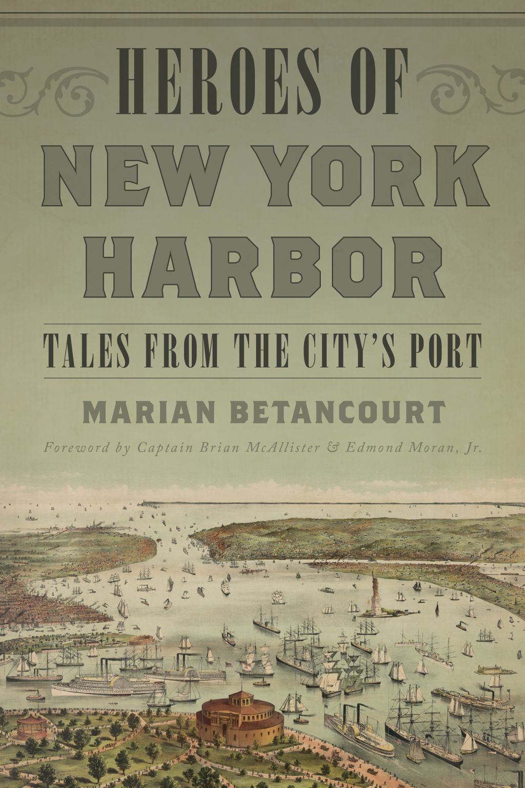 Heroes of New York Harbor Tales from the City’s Port