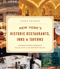 Omslagafbeelding: New York's Historic Restaurants, Inns & Taverns 1st edition 9781493024346