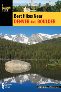 表紙画像: Best Hikes Near Denver and Boulder 2nd edition 9781493024810