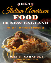 Omslagafbeelding: Great Italian American Food in New England 9781493016440