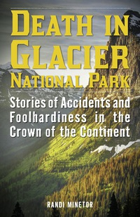 Cover image: Death in Glacier National Park 9781493024001