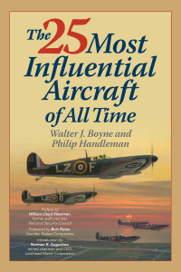 表紙画像: The 25 Most Influential Aircraft of All Time 9781493026302