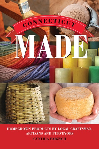 Cover image: Connecticut Made 9781493012688