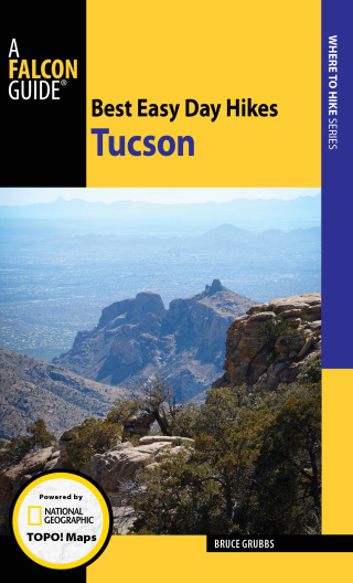 Cover image: Best Easy Day Hikes Tucson 1st edition 9781493027767