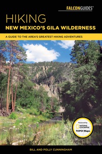 Titelbild: Hiking New Mexico's Gila Wilderness 2nd edition 9781493027811