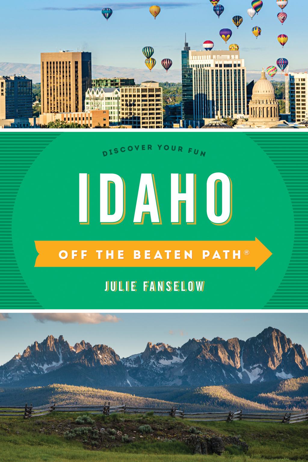 Idaho Off the Beaten Path® Discover Your Fun 9th Edition