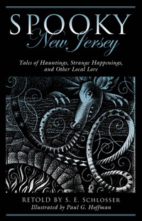 Omslagafbeelding: Spooky New Jersey 2nd edition 9781493027149