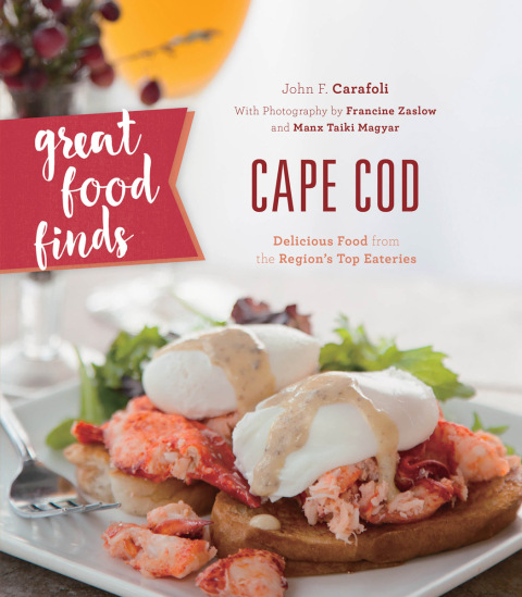 Great Food Finds Cape Cod: Delicious Food from the Region's Top Eateries - FULL INSTANT DOWNLOAD | PDF DOCX EPUB