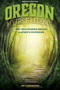 Omslagafbeelding: Oregon Myths and Legends 2nd edition 9781493028269