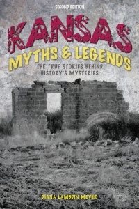 صورة الغلاف: Kansas Myths and Legends 2nd edition 9781493028405