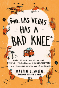 Cover image: Mr. Las Vegas Has a Bad Knee 9781493028443