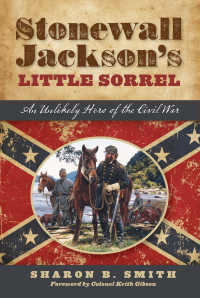 Imagen de portada: Stonewall Jackson's Little Sorrel 9781493019243