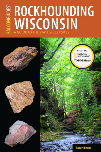 Immagine di copertina: Rockhounding Wisconsin 9781493028542