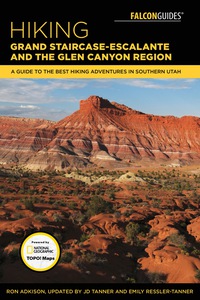Cover image: Hiking Grand Staircase-Escalante & the Glen Canyon Region 3rd edition 9781493028832