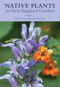 Imagen de portada: Native Plants for New England Gardens 1st edition 9781493029259