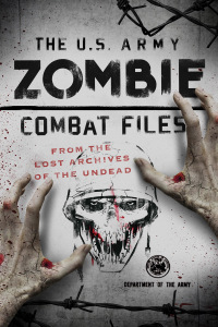 Imagen de portada: The U.S. Army Zombie Combat Files 9781493029396