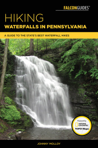 Cover image: Hiking Waterfalls in Pennsylvania 9781493029594