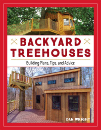 表紙画像: Backyard Treehouses 9781493029853