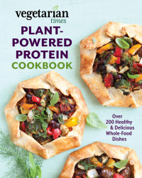 Cover image: Vegetarian Times Plant-Powered Protein Cookbook 9781493030972