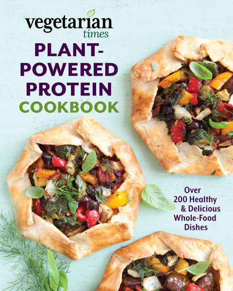 Vegetarian Times Plant-Powered Protein Cookbook: Over 200 Healthy & Delicious Whole-Food Dishes - FULL INSTANT DOWNLOAD | PDF DOCX EPUB