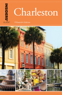 Omslagafbeelding: Insiders' Guide® to Charleston 15th edition 9781493031078