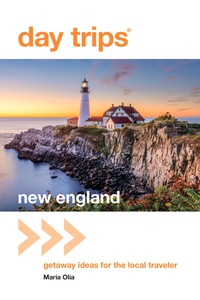 Cover image: Day Trips® New England 3rd edition 9781493031139
