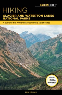 Cover image: Hiking Glacier and Waterton Lakes National Parks 5th edition 9781493031481