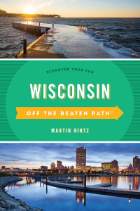 Imagen de portada: Wisconsin Off the Beaten Path® 11th edition 9781493031542