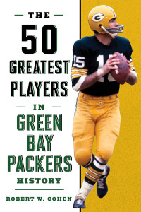 Cover image: The 50 Greatest Players in Green Bay Packers History 9781493031887