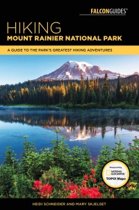Imagen de portada: Hiking Mount Rainier National Park 4th edition 9781493032020