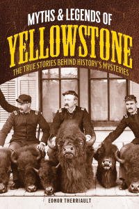 Imagen de portada: Myths and Legends of Yellowstone 9781493032143