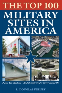 Omslagafbeelding: The Top 100 Military Sites in America 9781493032280