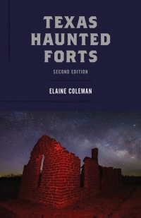 Cover image: Texas Haunted Forts 2nd edition 9781493032457