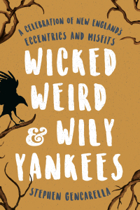 Omslagafbeelding: Wicked Weird & Wily Yankees 9781493032662