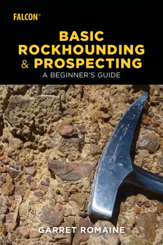 Cover image: Basic Rockhounding and Prospecting 2nd edition 9781493032815