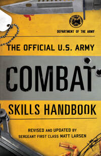 Imagen de portada: The Official U.S. Army Combat Skills Handbook 9781493032969