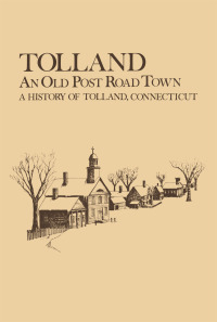 Omslagafbeelding: Tolland: An Old Post Road Town 9781493033263