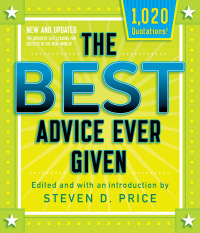 صورة الغلاف: The Best Advice Ever Given, New and Updated 9781493033782