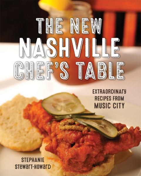 The New Nashville Chef's Table: Extraordinary Recipes From Music City - FULL INSTANT DOWNLOAD | PDF DOCX EPUB