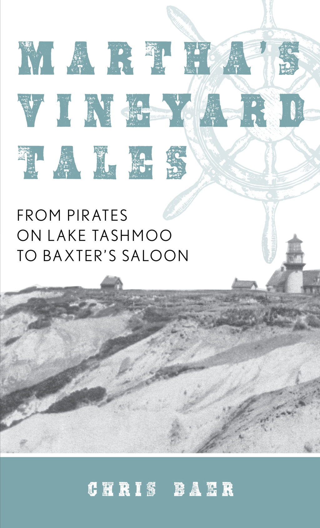 Martha’s Vineyard Tales From Pirates on Lake Tashmoo to Baxter’s Saloon