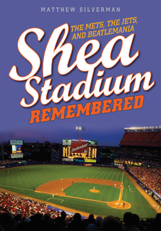 Imagen de portada: Shea Stadium Remembered 9781493035458