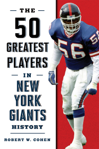表紙画像: The 50 Greatest Players in New York Giants Football History 9781442236318