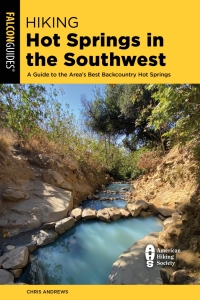 Imagen de portada: Hiking Hot Springs in the Southwest 9781493036561