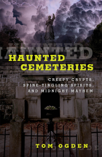 Omslagafbeelding: Haunted Cemeteries 2nd edition 9781493036622