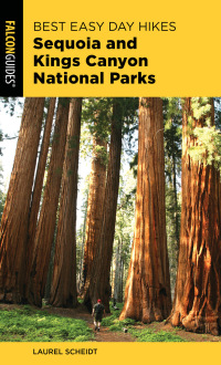 Omslagafbeelding: Best Easy Day Hikes Sequoia and Kings Canyon National Parks 3rd edition 9781493036882