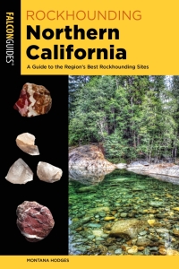 Cover image: Rockhounding Northern California 9781493037025