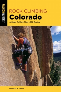 Cover image: Rock Climbing Colorado 3rd edition 9781493037353