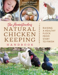Omslagafbeelding: The Homesteader's Natural Chicken Keeping Handbook 9781493037391