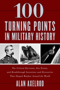 Omslagafbeelding: 100 Turning Points in Military History 9781493037452